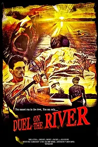 Главный постер фильма «Duel on the River (2021)»