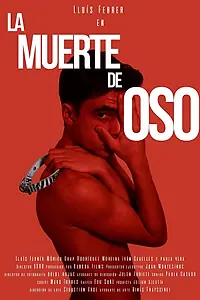 Главный постер фильма «La muerte de Oso (2021)»