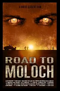 Главный постер фильма «Дорога к Молоху (2009)»