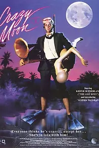 Постер к фильму «Безумная Луна (1987)»
