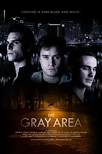 Постер к фильму «The Gray Area (2010)»