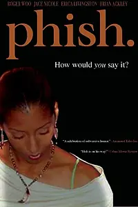 Постер к фильму «Phish (2006)»