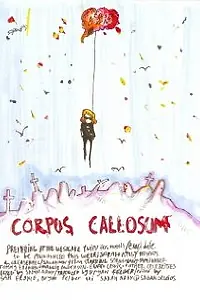 Постер к фильму «Corpus Callosum (2007)»