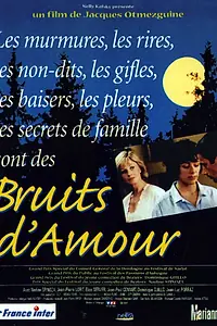 Главный постер фильма «Bruits d'amour (1997)»