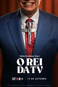 Постер к сериалу «O Rei da TV (2022)»