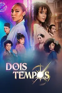Постер к сериалу «Dois Tempos (2023)»