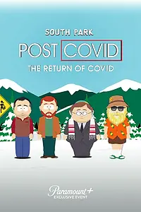 Постер к мультфильму «Южный Парк: После COVID’а: Возвращение COVID’а (2021)»