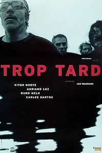 Постер к фильму «Слишком поздно (2000)»