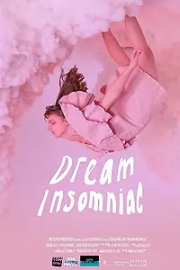 Постер к фильму «Dream Insomniac (2021)»