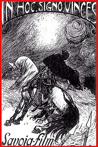 Главный постер фильма «In hoc signo vinces (In questo segno vincerai) (1913)»