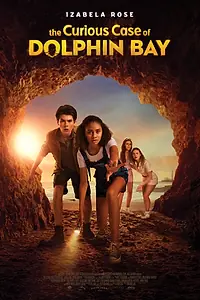 Постер к фильму «The Curious Case of Dolphin Bay (2022)»
