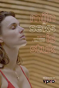 Главный постер фильма «Mijn Seks is Stuk (2019)»