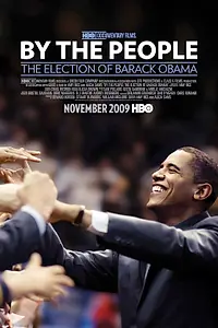 Постер к фильму «Сделано людьми: Выборы Барака Обамы (2009)»