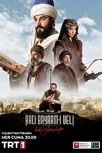 Постер к сериалу «Путь любви: Хаджи Байрам Вели (2022)»