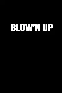 Постер к фильму «Blow'n Up (2021)»