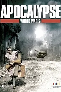 Постер к сериалу «Апокалипсис: Вторая мировая война (2009)»