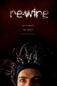 Постер к фильму «Re-Wire (2010)»