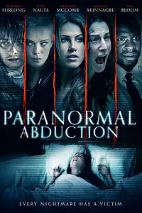Постер к фильму «Paranormal Abduction (2012)»