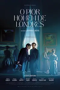 Главный постер фильма «O Pior Homem de Londres (2024)»