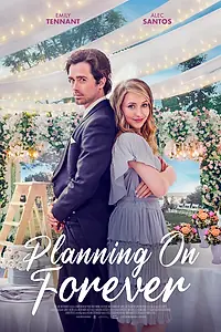 Главный постер фильма «Planning on Forever (2022)»
