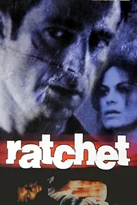 Постер к фильму «Ratchet (1996)»