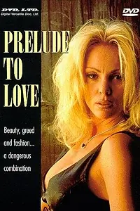 Главный постер фильма «Prelude to Love (1995)»
