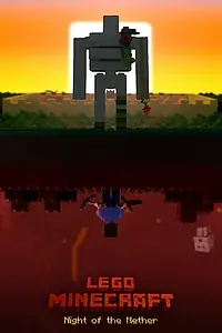 Главный постер сериала «LEGO Minecraft: Night of the Nether - Part 1 (2021)»