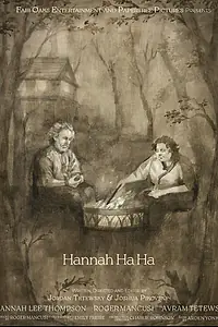 Постер к фильму «Hannah Ha Ha (2022)»