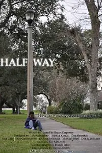 Постер к фильму «Halfway (2009)»
