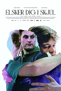 Постер к фильму «Elsker dig i skjul (2021)»