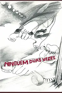 Главный постер фильма «Ninguém Duas Vezes (1984)»