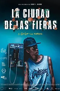 Главный постер фильма «La Ciudad de las Fieras (2021)»