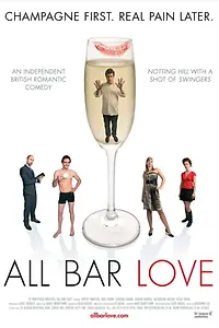 Главный постер фильма «All Bar Love (2008)»