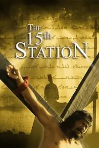Постер к фильму «The 15th Station (2009)»