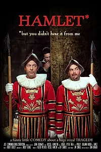 Главный постер фильма «Hamlet, But You Didn't Hear It from Me (2009)»