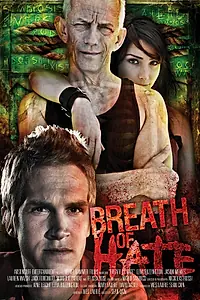 Главный постер фильма «Дыхание ненависти (2011)»