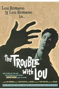 Главный постер фильма «The Trouble with Lou (2001)»
