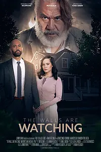 Главный постер фильма «The Walls Are Watching (2022)»