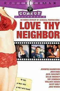 Главный постер фильма «Love Thy Neighbor (2005)»