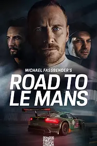 Главный постер сериала «Michael Fassbender: Road to Le Mans (2019)»