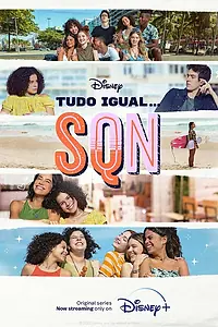 Постер к сериалу «Tudo Igual... SQN (2022)»