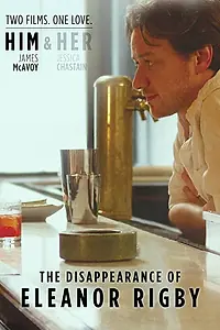 Главный постер фильма «Исчезновение Элеанор Ригби: Он (2013)»
