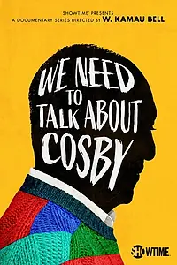 Постер к сериалу «We Need to Talk About Cosby (2022)»