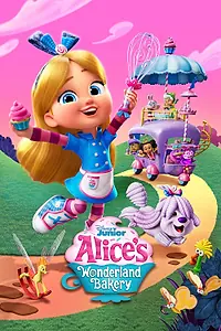 Главный постер мультсериала «Alice's Wonderland Bakery (2022)»
