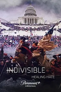 Постер к сериалу «Indivisible: Healing Hate (2022)»