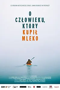 Главный постер фильма «О человеке, который купил молоко (2021)»