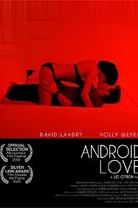 Постер к фильму «Android Love (2009)»