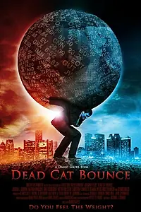 Постер к фильму «Dead Cat Bounce (2010)»