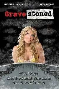 Главный постер фильма «Gravestoned (2009)»