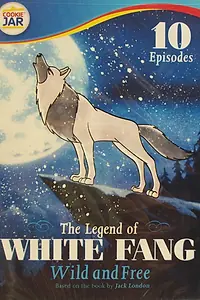 Постер к мультсериалу «The Legend of White Fang (1992 - 1994)»